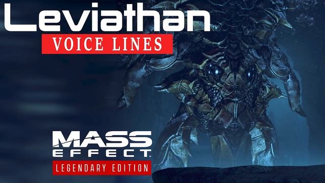 Mass Effect: Legendary Edition - Leviathan Voice Lines смотреть онлайн