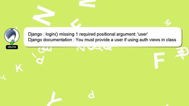 Django : login() missing 1 required positional argument: 'user' смотреть онлайн