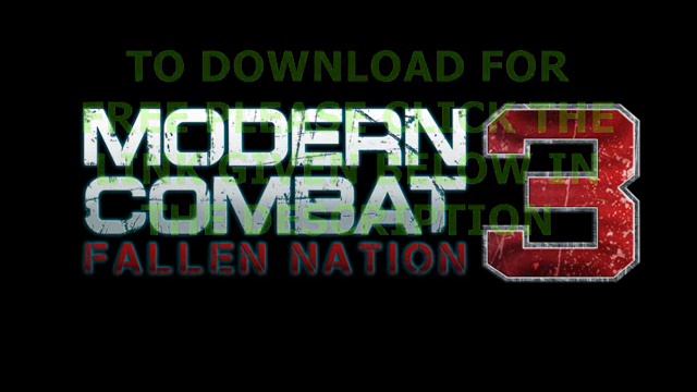 Modern Combat 3 Fallen Nation Free Download ( iPad / iPhone / iPod / Android ) смотреть онлайн
