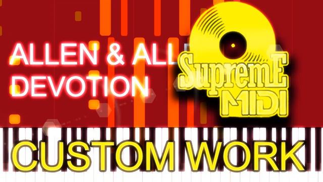 Allen & Allen - DEVOTION (PRO MIDI FILE REMAKE) - "in the Style of" смотреть онлайн