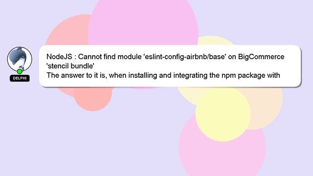 NodeJS : Cannot find module 'eslint-config-airbnb/base' on BigCommerce 'stencil bundle' смотреть онлайн