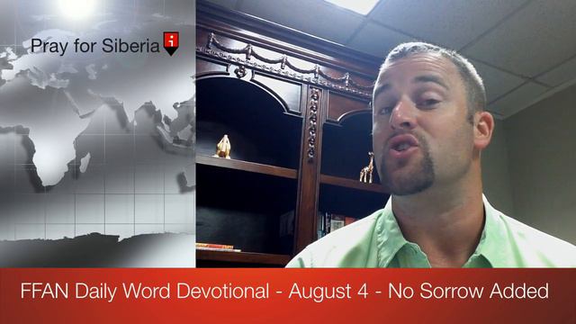 FFAN Daily Word Devotional - August 4 - No Sorrow Added смотреть онлайн
