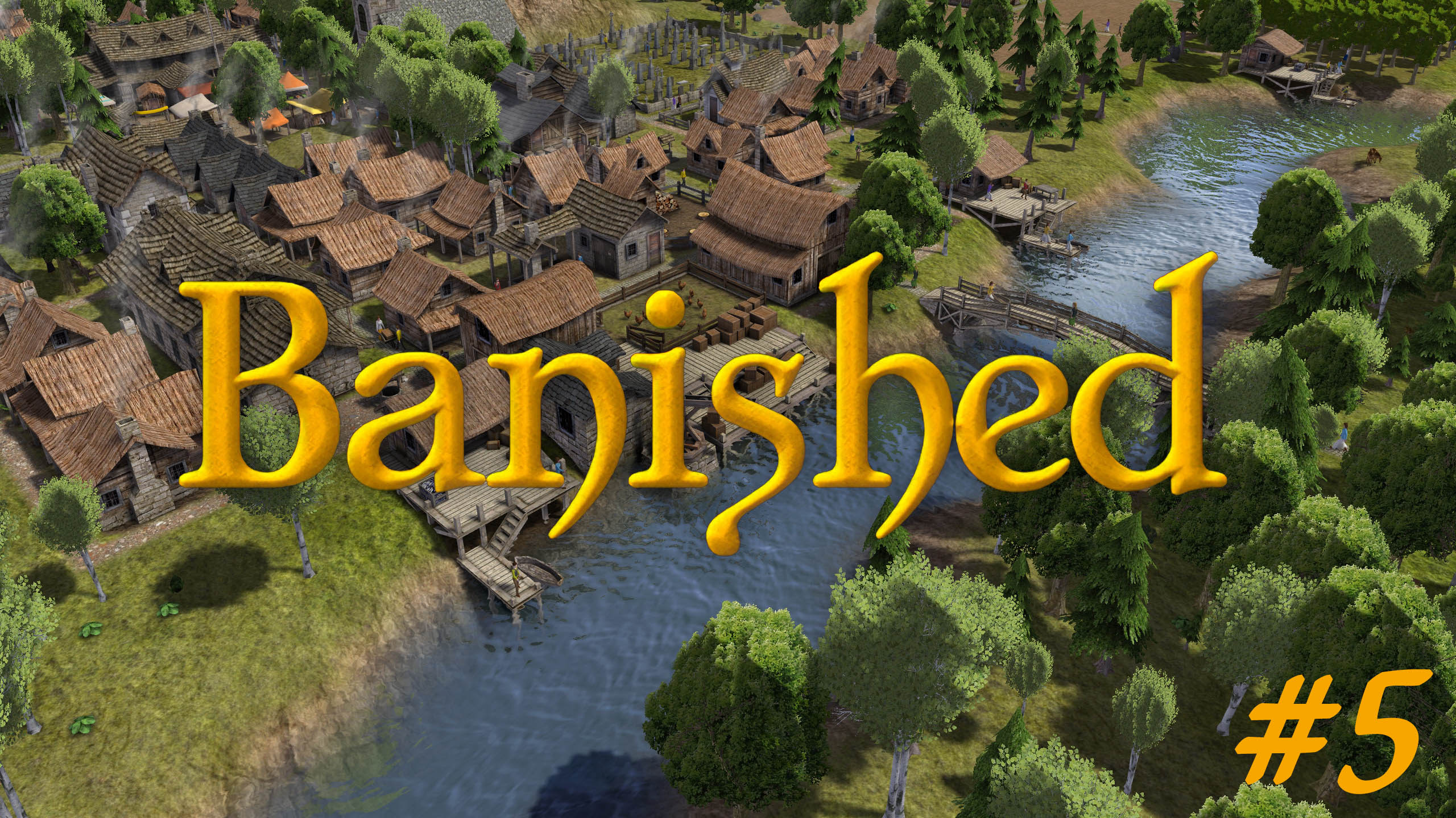 Дети - цветы жизни. Banished #5