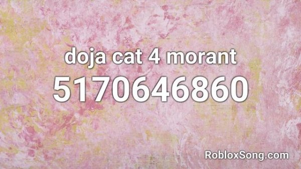 doja cat 4 morant Roblox ID - Roblox Music Code
