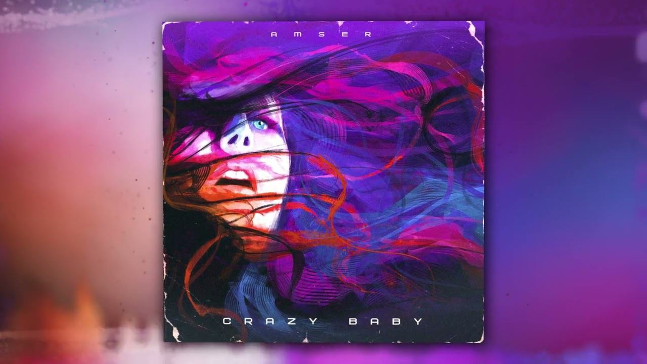 Amser - Crazy Baby (Official Audio) смотреть онлайн