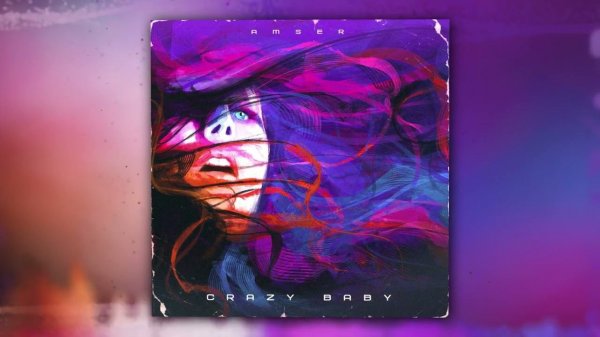 Amser - Crazy Baby (Official Audio)