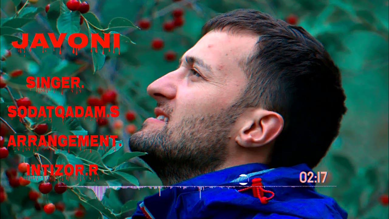 Содаткадам Содаткадамов |Чавони | 2022 Sodatqadam Sodatqadamov new song 2022 Javoni смотреть онлайн