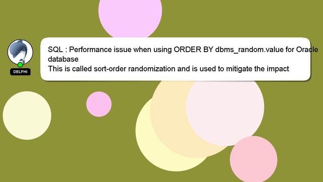 SQL : Performance issue when using ORDER BY dbms_random.value for Oracle database смотреть онлайн