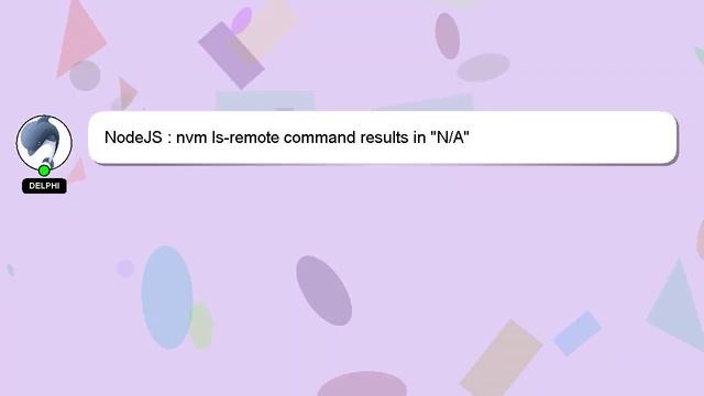 NodeJS : nvm ls-remote command results in "N/A" смотреть онлайн