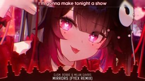 Nightcore - Mirrors (Lyrics)