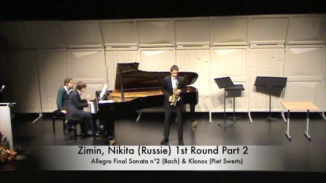 Zimin, Nikita (Russie) Allegro Final Sonata n"2 (Bach) & Klonos (Piet Swerts)1st Round Part 2 смотреть онлайн