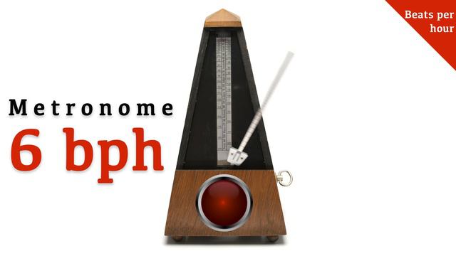 Metronome 6 bph 🎼(beats per hour) смотреть онлайн