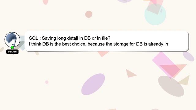 SQL : Saving long detail in DB or in file? смотреть онлайн