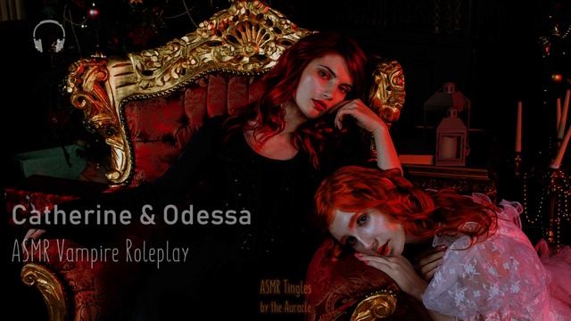 Catherine & Odessa [ASMR] ★ Vampire twins Roleplay ★ [Binaural] [Soft speaking] смотреть онлайн