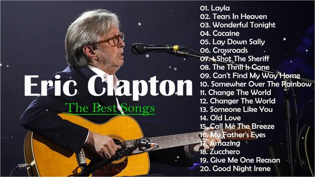 Eric Clapton - The Best Song 2023