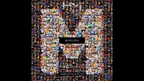 MIXED BY TOLIK FILTER - MOHITO OPEN