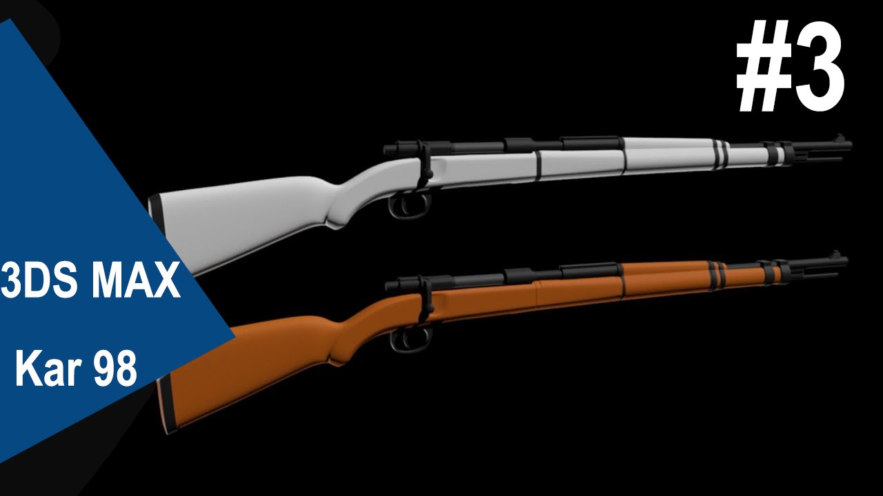 3DS Max - Kar 98 #3 смотреть онлайн