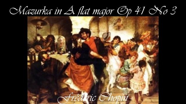 Chopin - Op. 41, Mazurka No. 1 - 4 (1839) смотреть онлайн