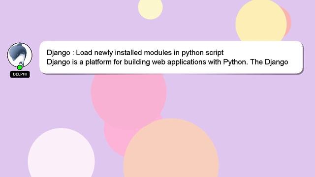 Django : Load newly installed modules in python script смотреть онлайн