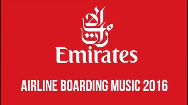 Emirates - Airline Boarding Music 2016 смотреть онлайн