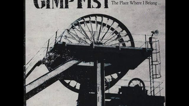 Gimp Fist - The Place Where I Belong смотреть онлайн