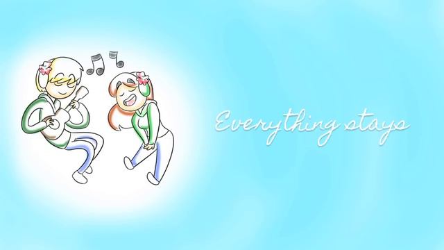 Adventure time - Everything stays (Aloha cover) смотреть онлайн