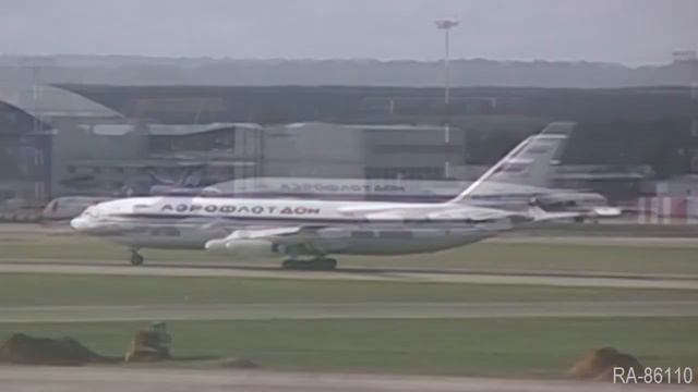 Iljuschin IL 86 AEROFLOT DON RA-86110 смотреть онлайн