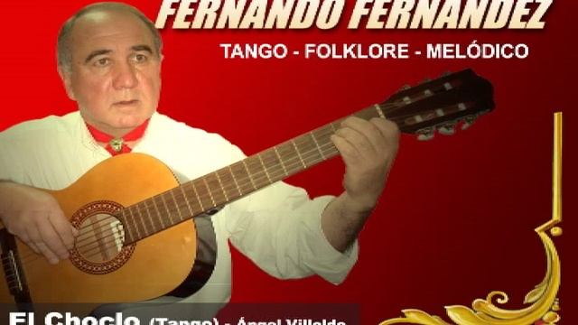 EL CHOCLO (Tango) - Fernando Fernández смотреть онлайн