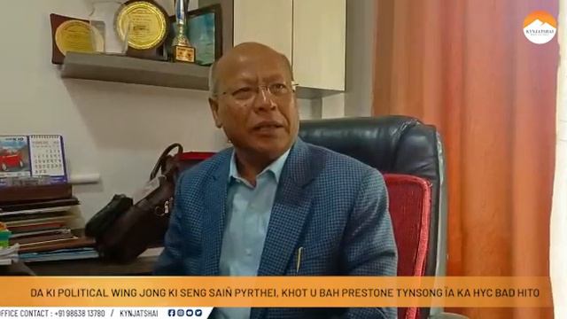 DA KI POLITICAL WING JONG KI SENG SAIÑ PYRTHEI, KHOT U BAH PRESTONE TYNSONG ÏA KA HYC BAD HITO смотреть онлайн