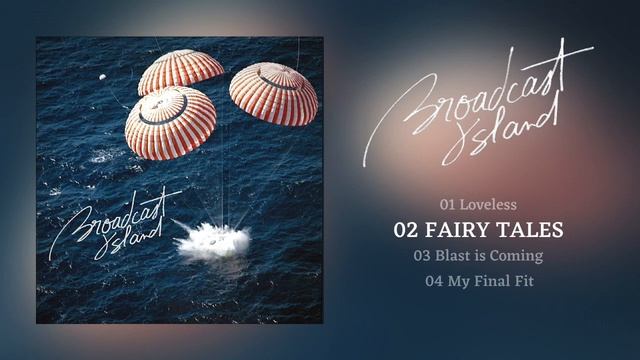 Broadcast Island - Fairy Tales смотреть онлайн