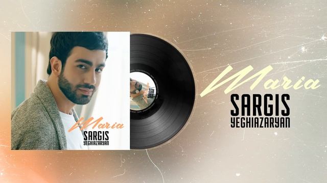 Sargis Yeghiazaryan - MARIA