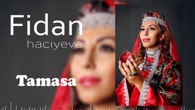 Fidan Hacıyeva — Tamaşa смотреть онлайн
