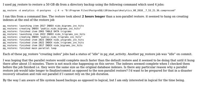 Why might a parallel pg_restore command take hours longer to complete its non-parallel equivalent? смотреть онлайн