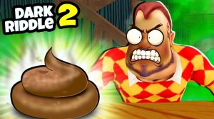 Подкинул КАКАШКУ СОСЕДУ! ПРАНКИ НАД НОВЫМ СОСЕДОМ! Игра Dark Riddle 2 STORY MODE от Фани Геймс ТВ