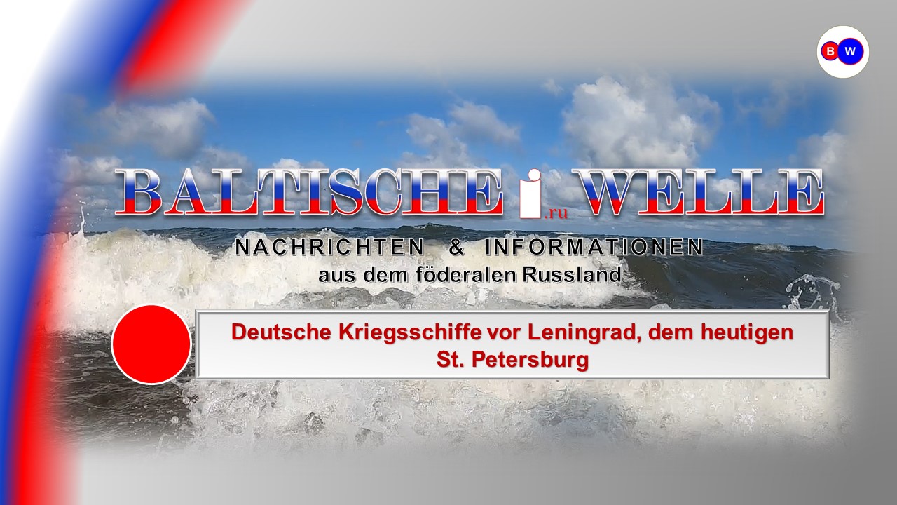 Deutsche Kriegsschiffe vor Leningrad, dem heutigen St. Petersburg смотреть онлайн