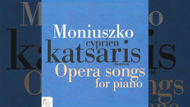 Stanisław Moniuszko: "Zosia's Dumka" from the Opera "The Raftsman" смотреть онлайн