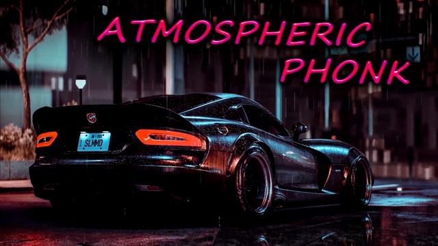 Атмосферный фонк. Аtmospheric Phonk Music. Атмосферная музыка. Phonk Mix 07. BEST MUSIC NIGHT DRIVE