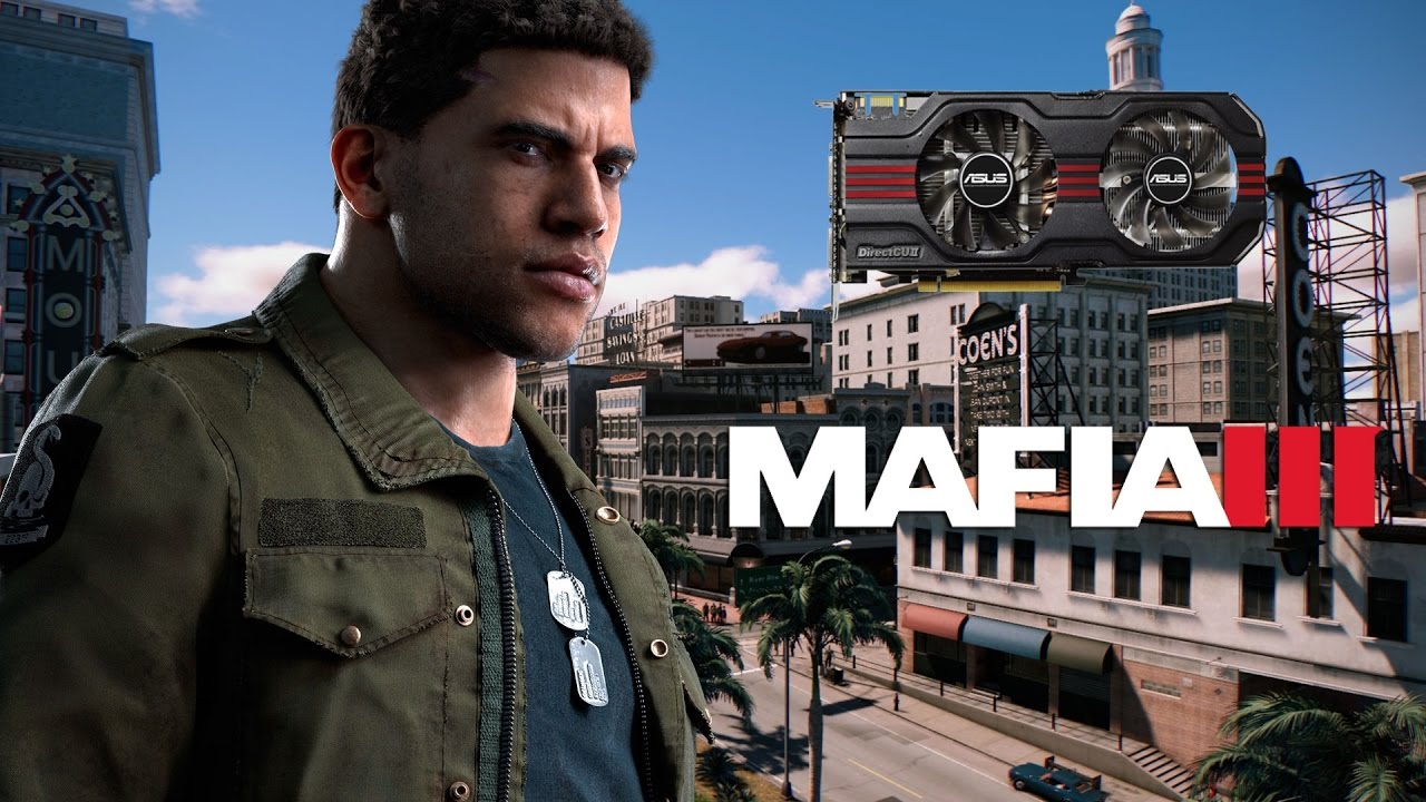 Mafia 3/Мафия 3 на слабой видеокарте (устаревшее, перезалив)