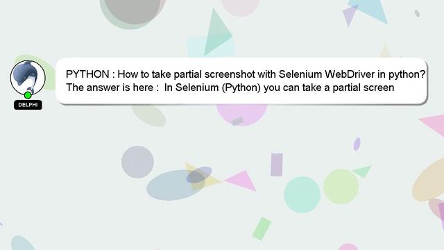 PYTHON : How to take partial screenshot with Selenium WebDriver in python? смотреть онлайн