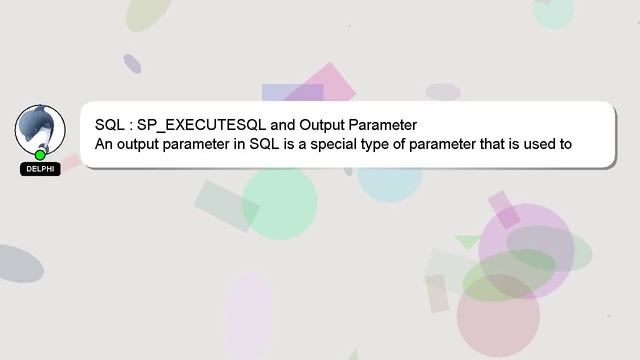 SQL : SP_EXECUTESQL and Output Parameter смотреть онлайн