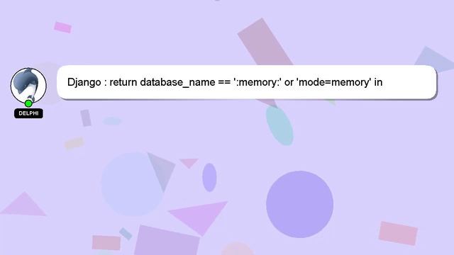Django : return database_name == ':memory:' or 'mode=memory' in database_name TypeError: argument o смотреть онлайн