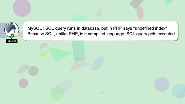 MySQL : SQL query runs in database, but in PHP says "undefined index" смотреть онлайн