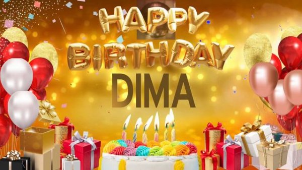 Dima - Happy Birthday Dima