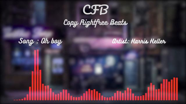 Harris Heller - Oh Boy. Nocopyright sounds for Artists. смотреть онлайн
