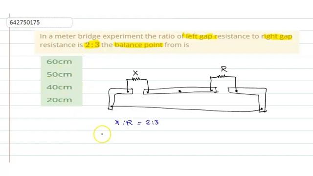 In a meter bridge experiment the ratio of left gap resistance to right gap resistance is 2:3 the... смотреть онлайн