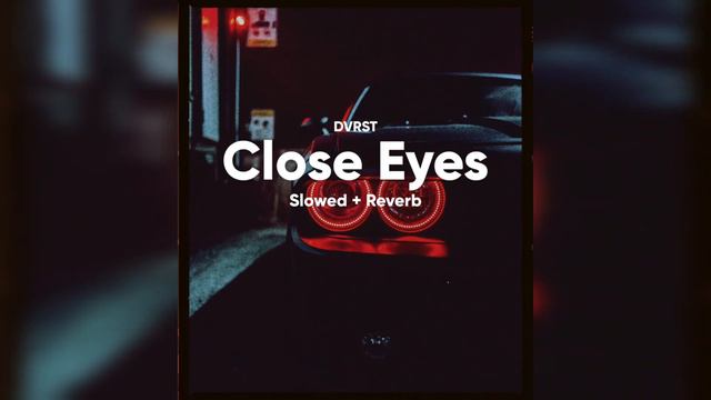 DVRST - Close Eyes Phonk Remix (Slowed & Reverb)
