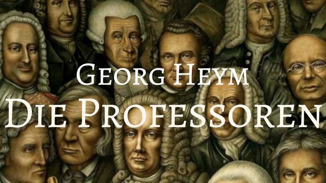 Georg Heym: Die Professoren | Hörbuch | Sprecher: Jan Lindner смотреть онлайн