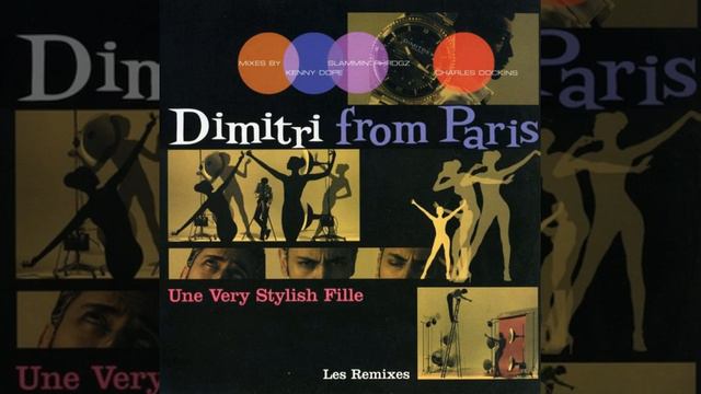 Dimitri From Paris – Une Very Stylish Fille (Sami Dee's Remix) смотреть онлайн