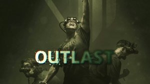 Outlast - Полное прохождение - Хоррор игра