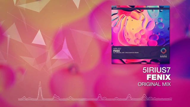 5irius7 - Fenix [Emergent Textures] смотреть онлайн